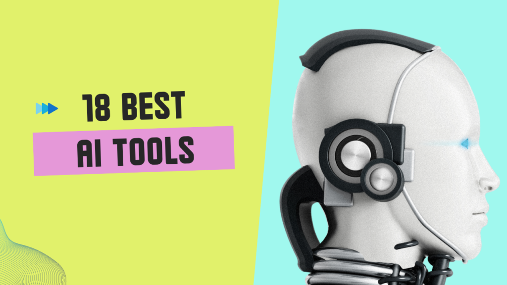 18 Best AI Tools in 2024