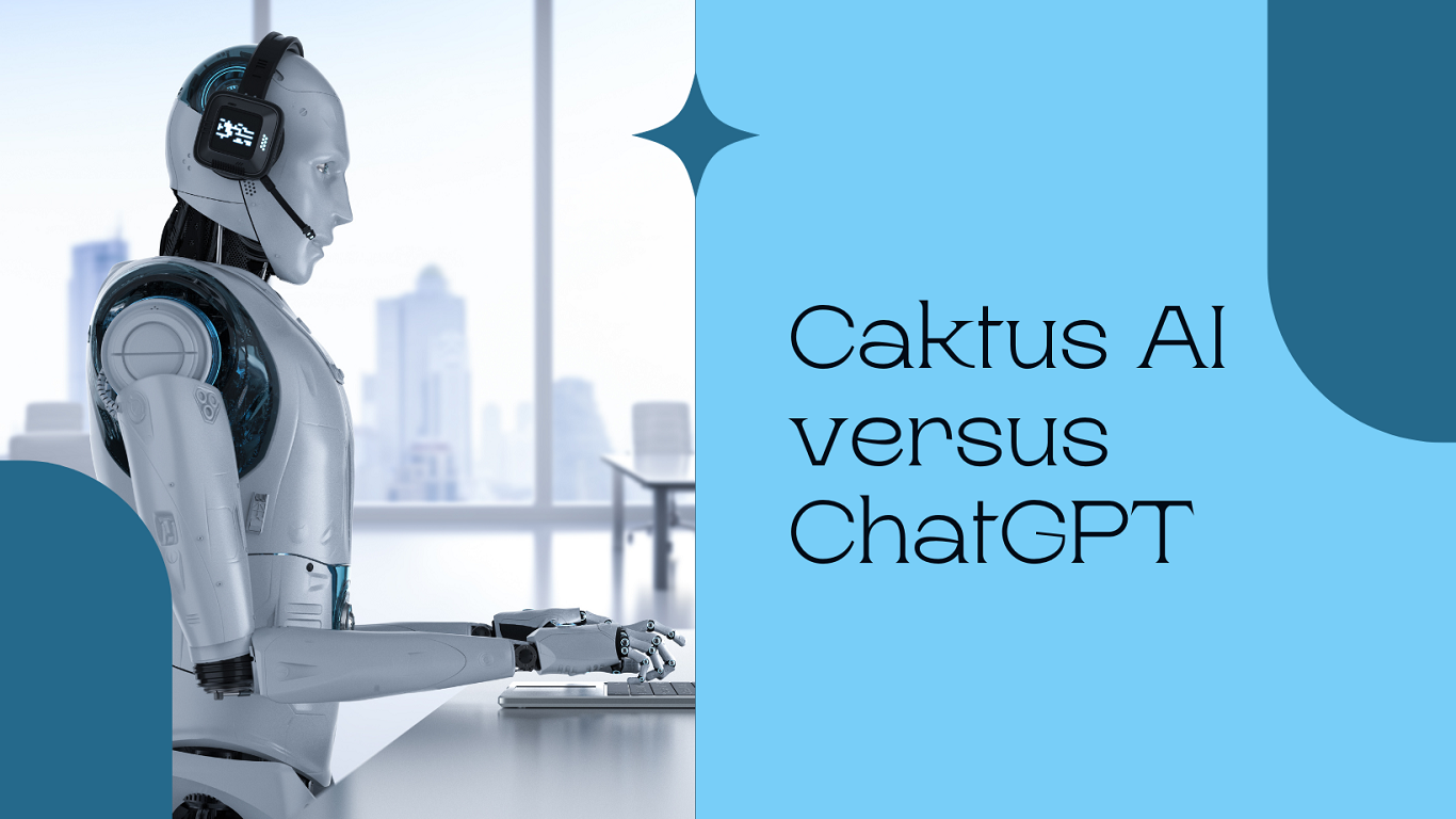 Caktus AI Versus ChatGPT