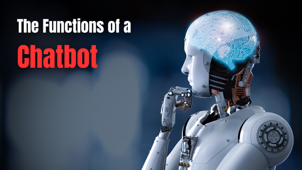 The Functions of a Chatbot