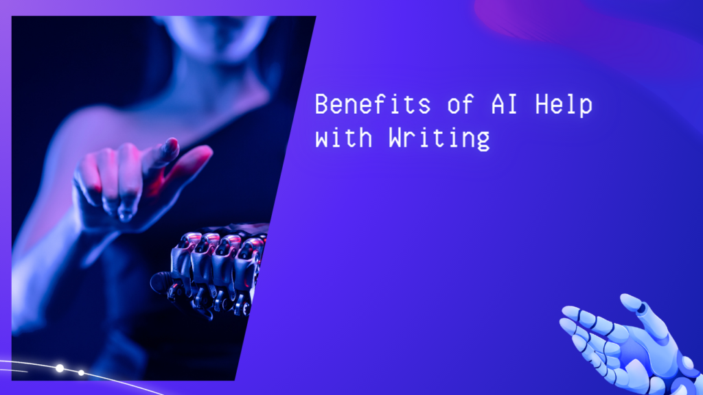 Benefits of AI Help with Writing