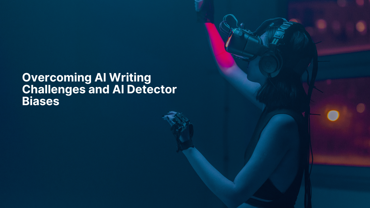 Overcoming AI Writing Challenges and Algorithmic Bias