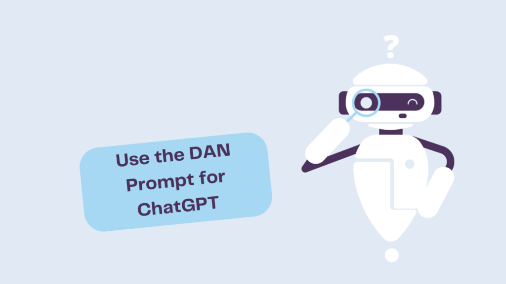 Use the DAN Prompt for ChatGPT