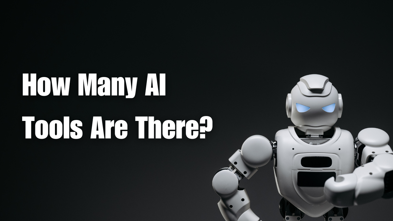 How Many AI Tools Are There