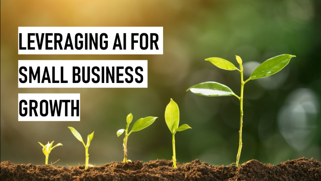 Leverage AI to Grow Your Business