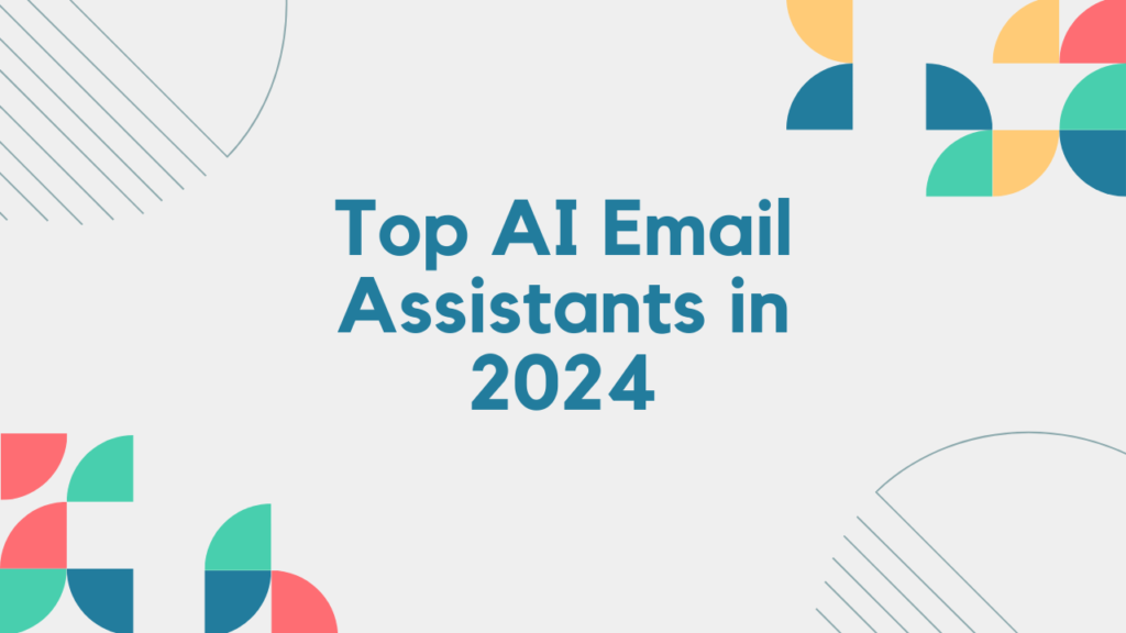Top AI Email Assistants in 2024