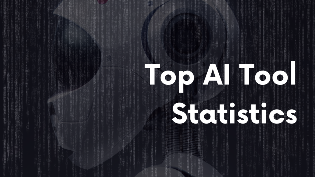 Top AI Tool Statistics