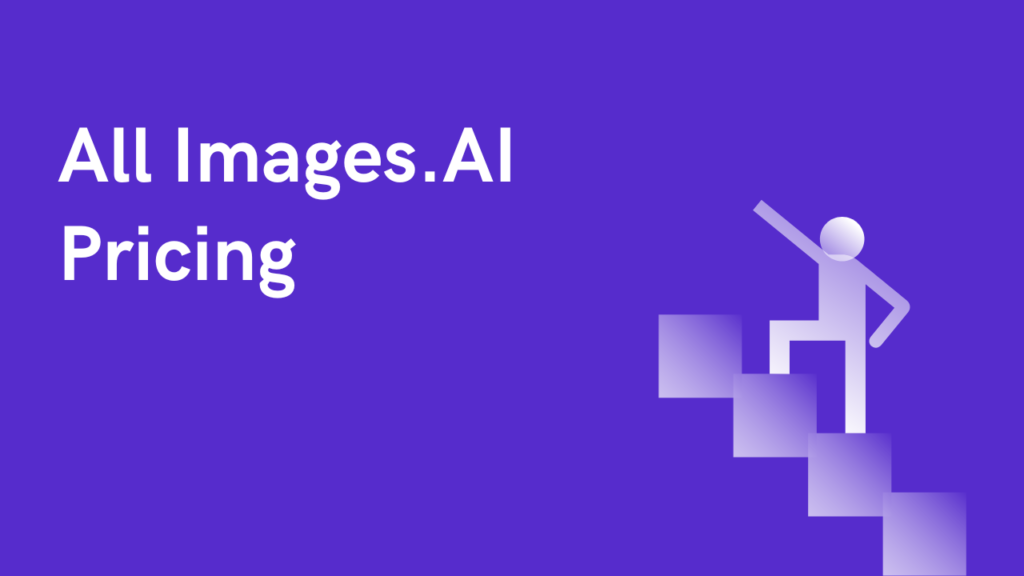 All Images.AI Pricing