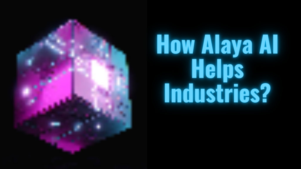How Alaya AI Helps Industries