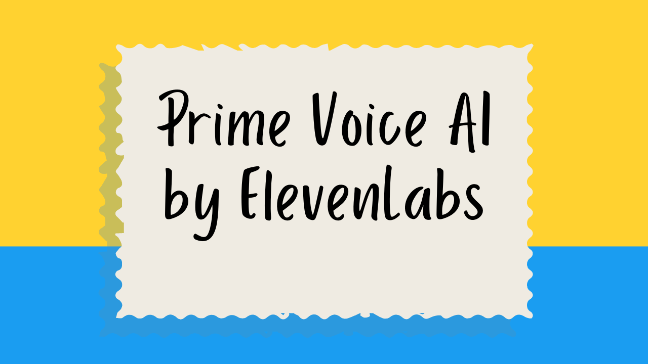 Prime Voice AI by ElevenLabs