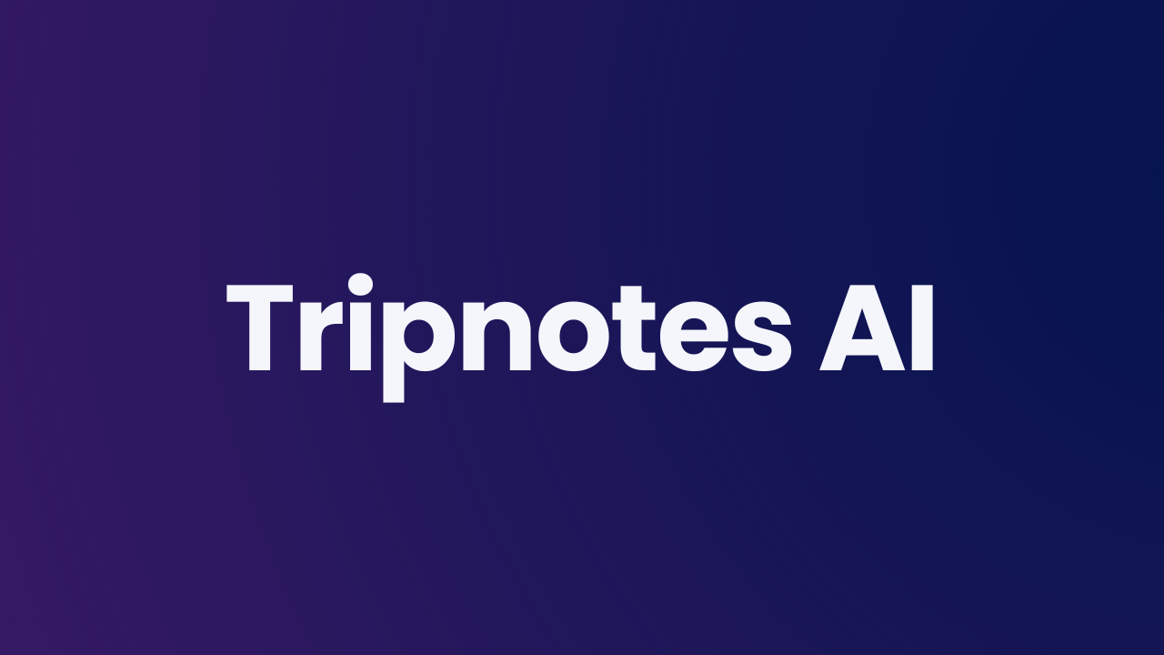 Tripnotes AI: Plan Travel Trips Using Tripnotes.AI