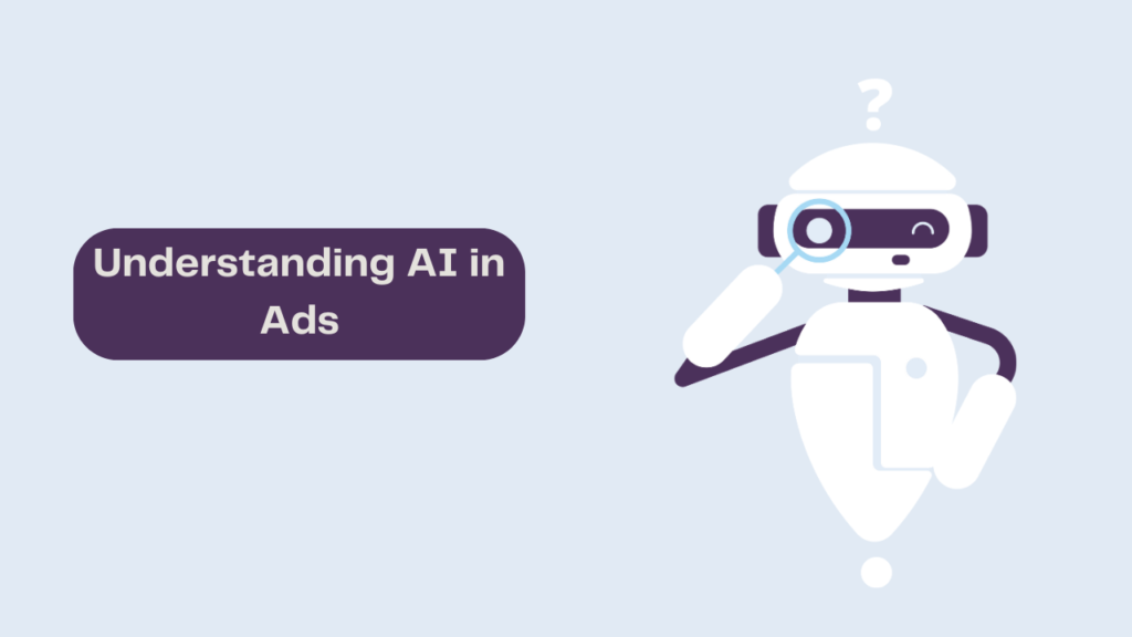 Understanding AI in Ads