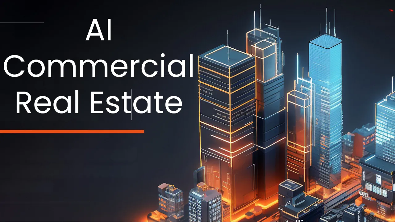 AI Commercial Real Estate: Using AI Tools and Generative AI in Commercial Real Estate