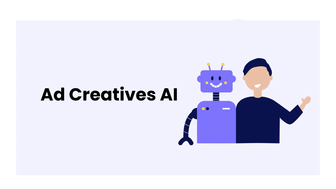 Ad Creatives AI: Use AI Ad Generators for Maximum Conversion Rates