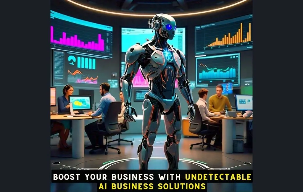 Undetectable AI Business Solutions