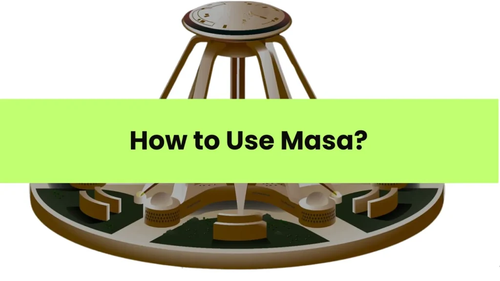 How to Use the Masa Network?