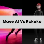 Move AI Vs Rokoko: Best Free AI Motion Capture and Animation Tool in 2024