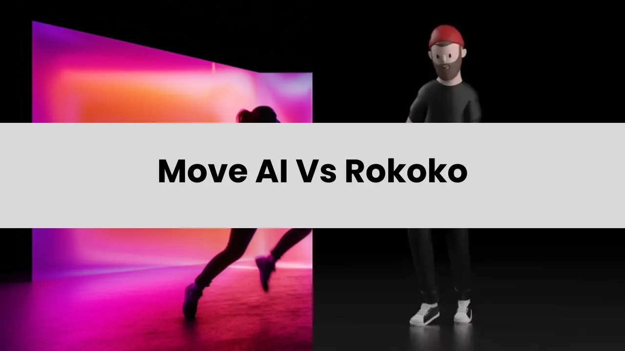 Move AI Vs Rokoko: Best Free AI Motion Capture and Animation Tool in 2024