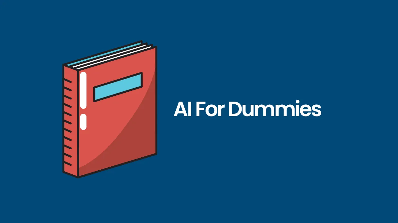 AI For Dummies: Learn From Artificial Intelligence For Dummies Book in 2024