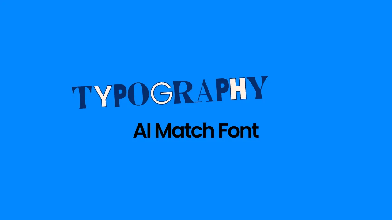 AI Match Font: Use AI Font Finder to Identify Image Font in 2024