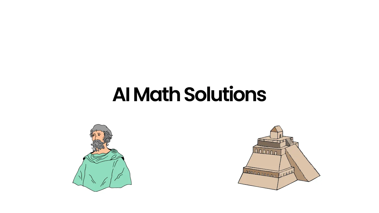 AI Math Solutions: Solve Math Problems Using AI Math Solver