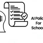 AI Policy For Schools: Using AI Policy Guidance For Schools Regarding Teaching and Learning