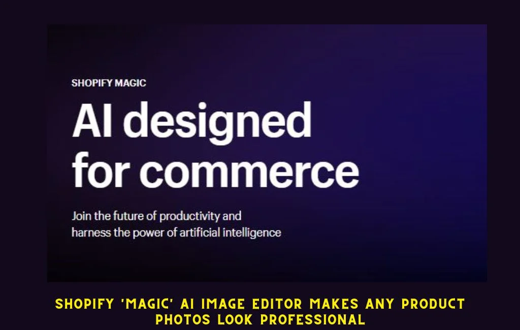 Shopify Magic AI Image Editor