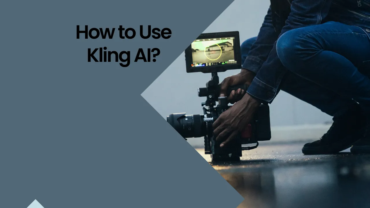 How to Use Kling AI: Use Kling AI Video Generator For Video Creation in 2024