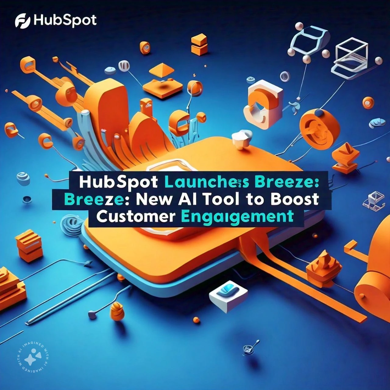 HubSpot Launches Breeze