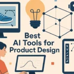 Best AI Tools for Product Design (Complete Guide)
